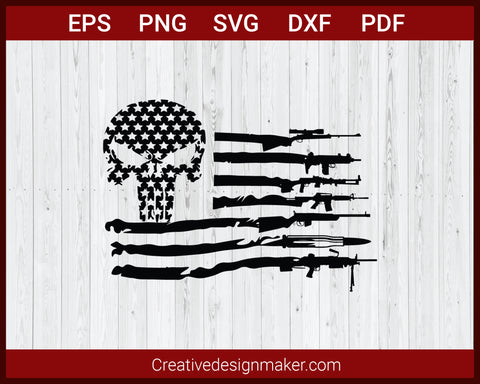 American Flag Punisher Skulls with Gun SVG Cricut Silhouette DXF PNG EPS Cut File
