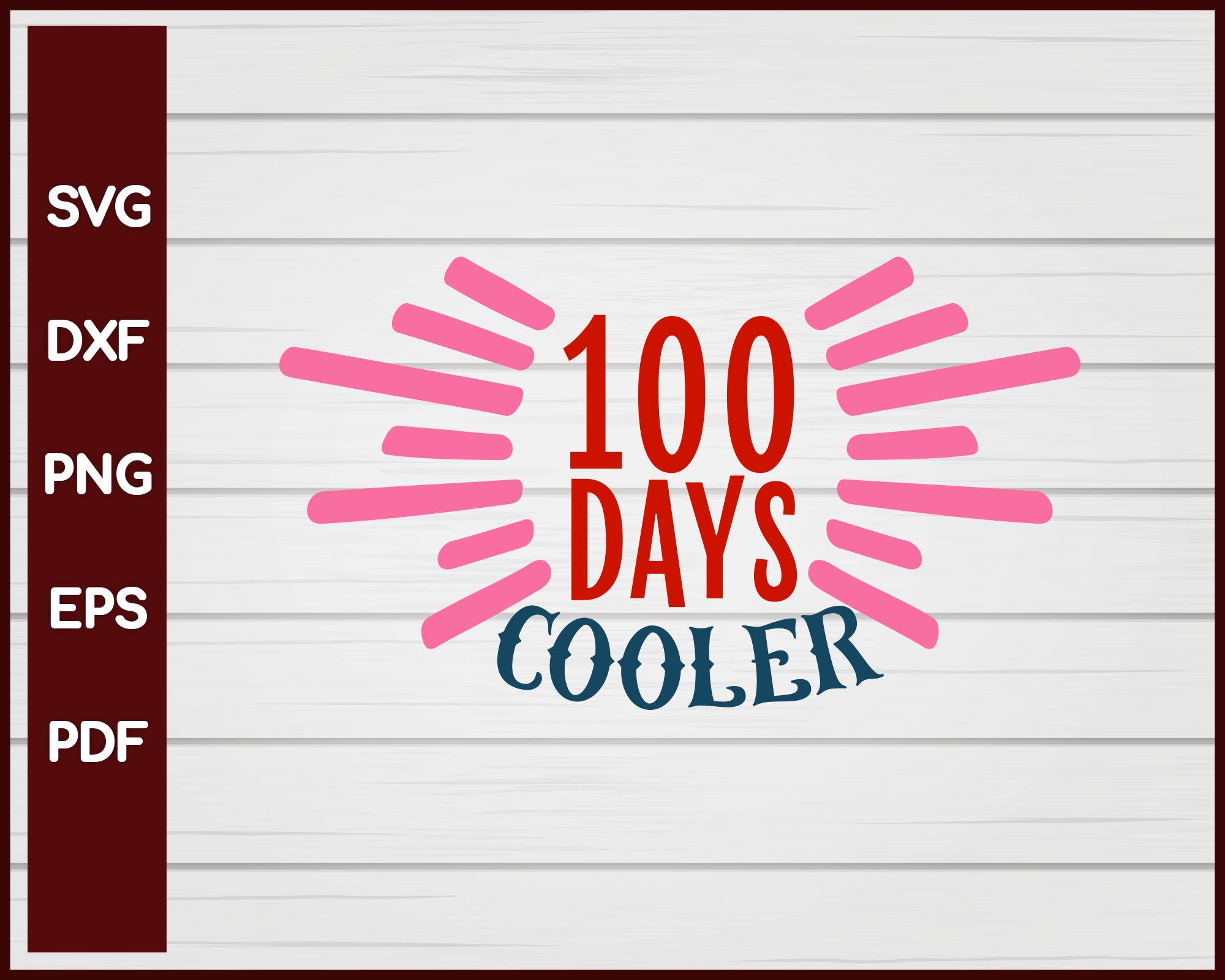 100 Days Cooler School svg