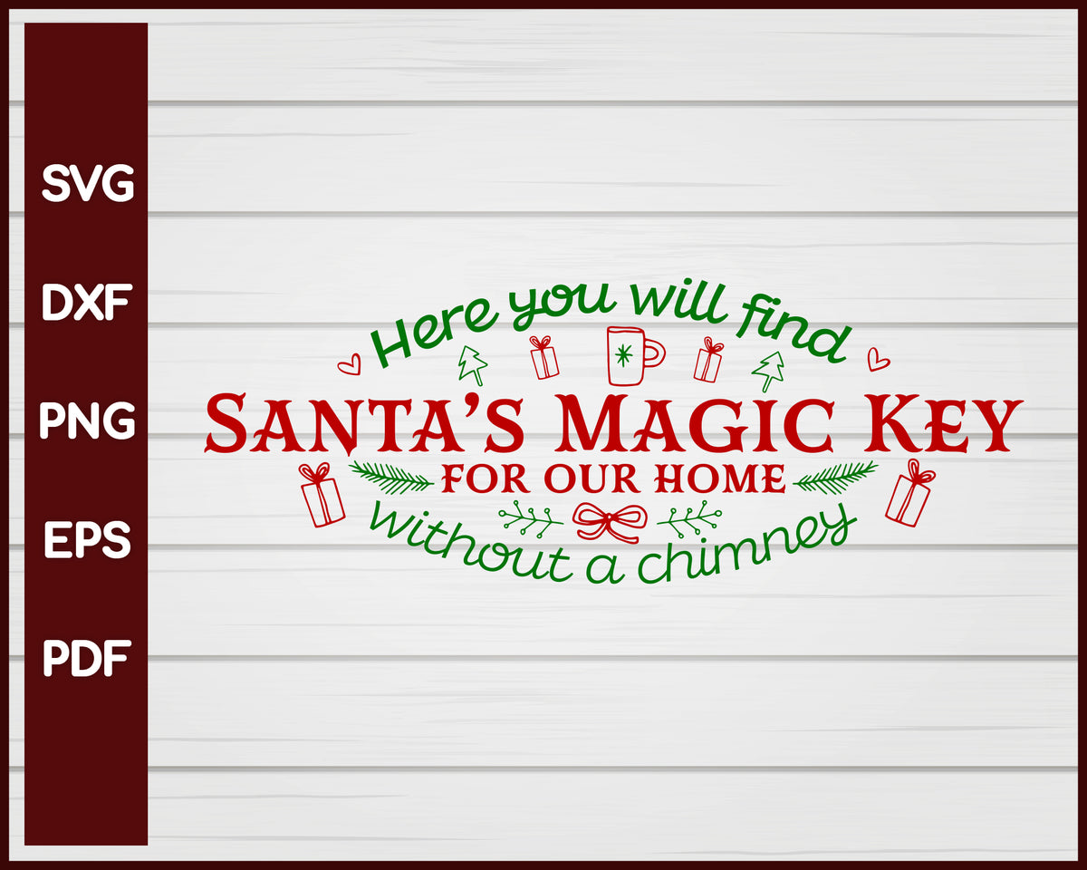 Santa's Magic Key SVG, PNG, PDF, Christmas SVG, Santa SVG