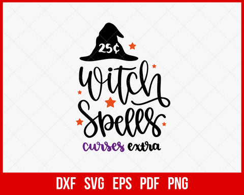 25 Cents Witch Spells Curses Extra Funny Halloween SVG Cutting File Digital Download