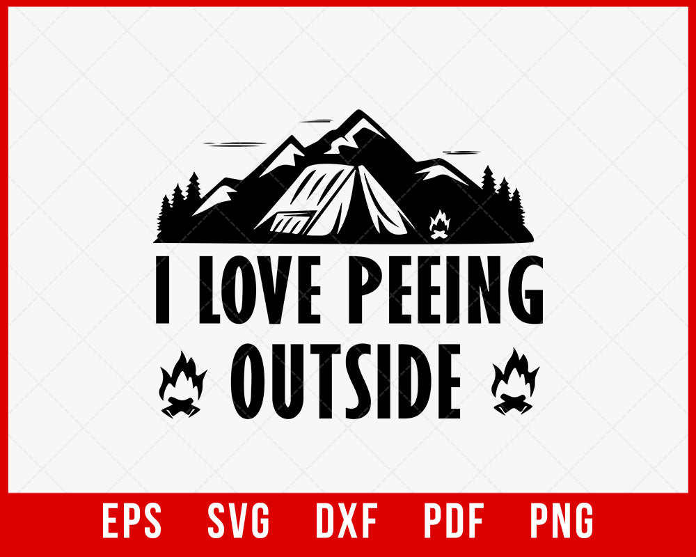 Camping I Love Peeing Outside T-Shirt Hiking SVG