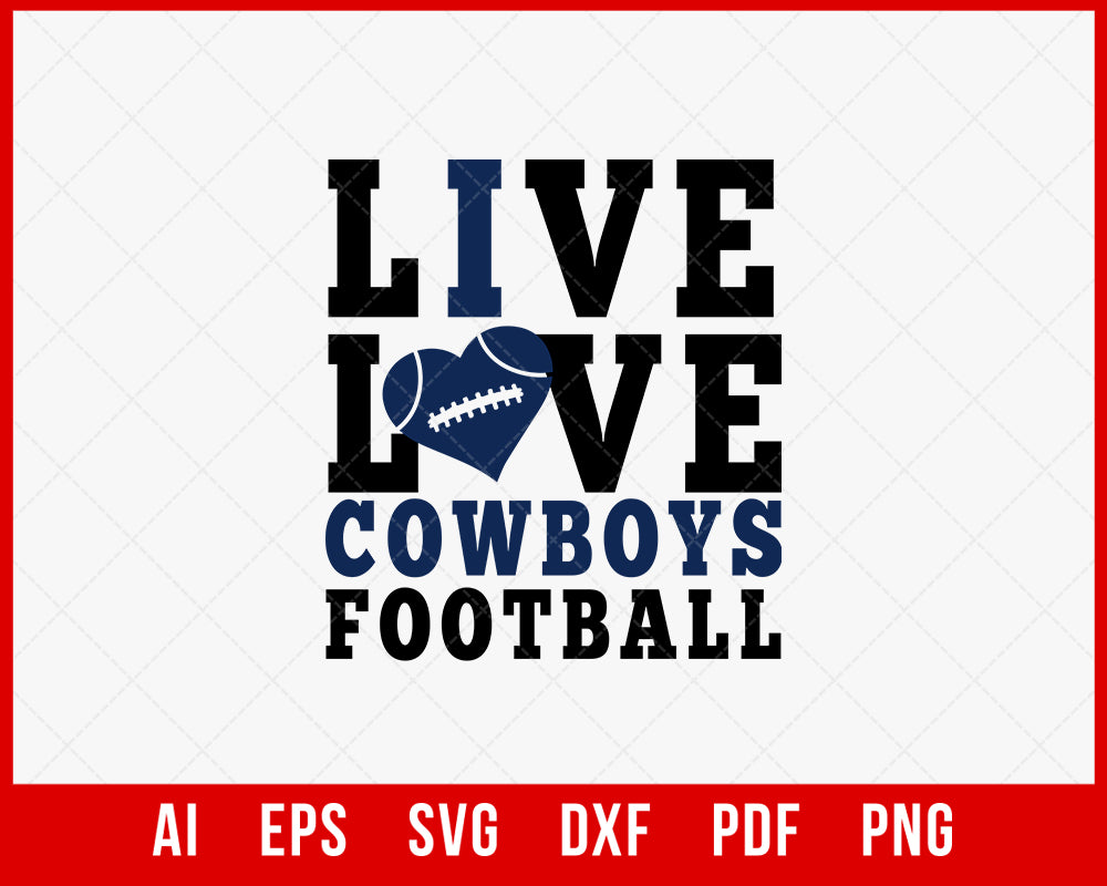 Live Love Cowboys Football Silhouette SVG Creative Design Maker