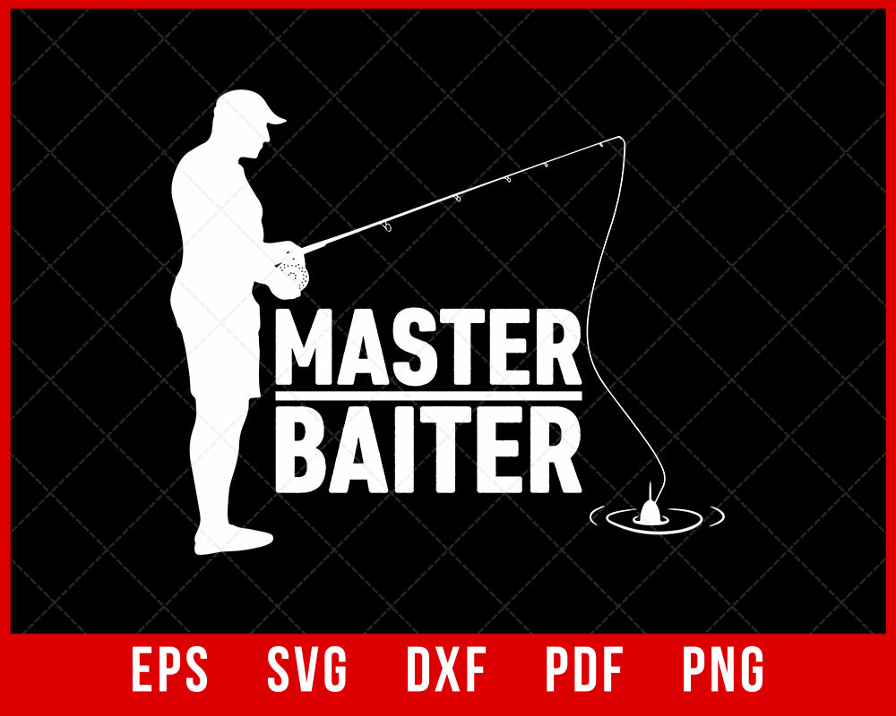 Master Baiter Fishing Lover Shirt Fishing SVG