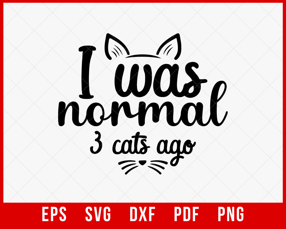 i was normal 3 cats ago t shirt