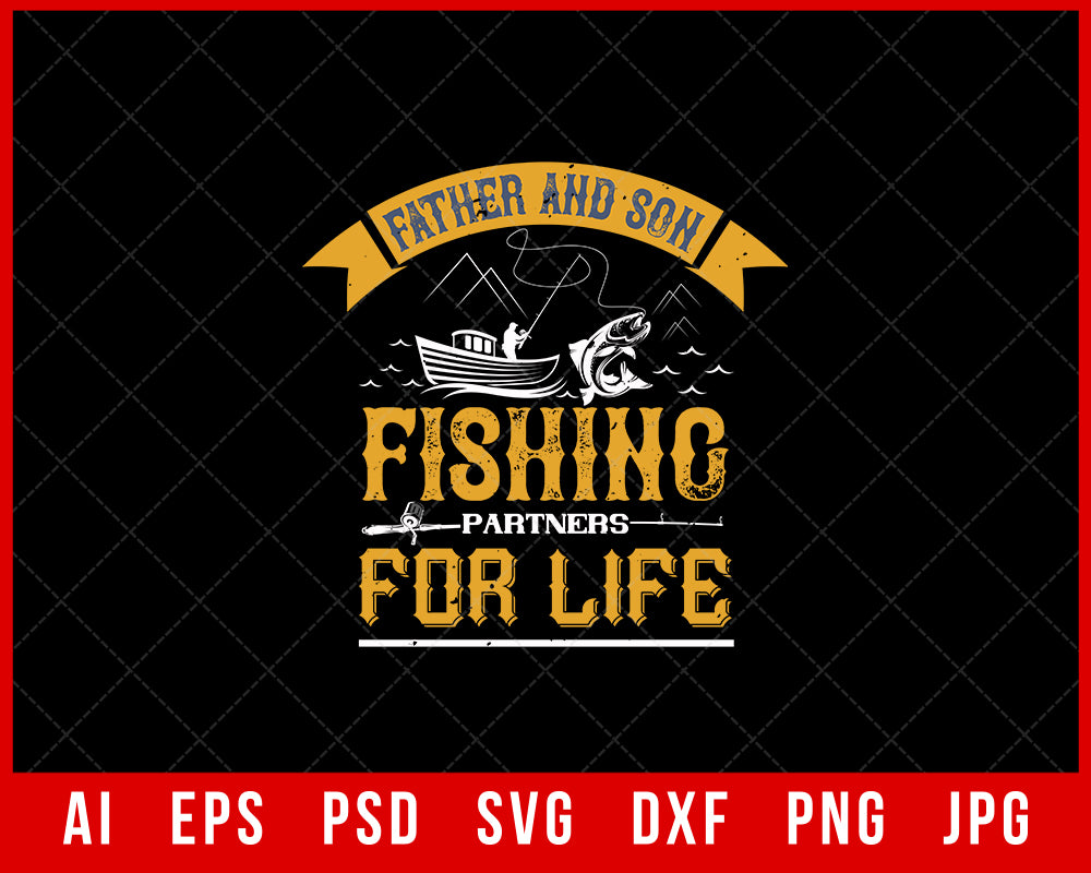 Father and Son Fishing Partners for Life Funny Editable T-Shirt Design  Digital Download File