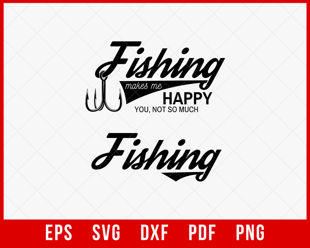 Fishing Makes Me Happy T-Shirt Design  Creative Design Maker –  Creativedesignmaker