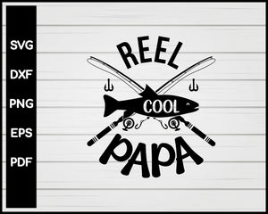 Fishing Reel Cool Papa Cut File For Cricut svg, png, Silhouette Printable Files
