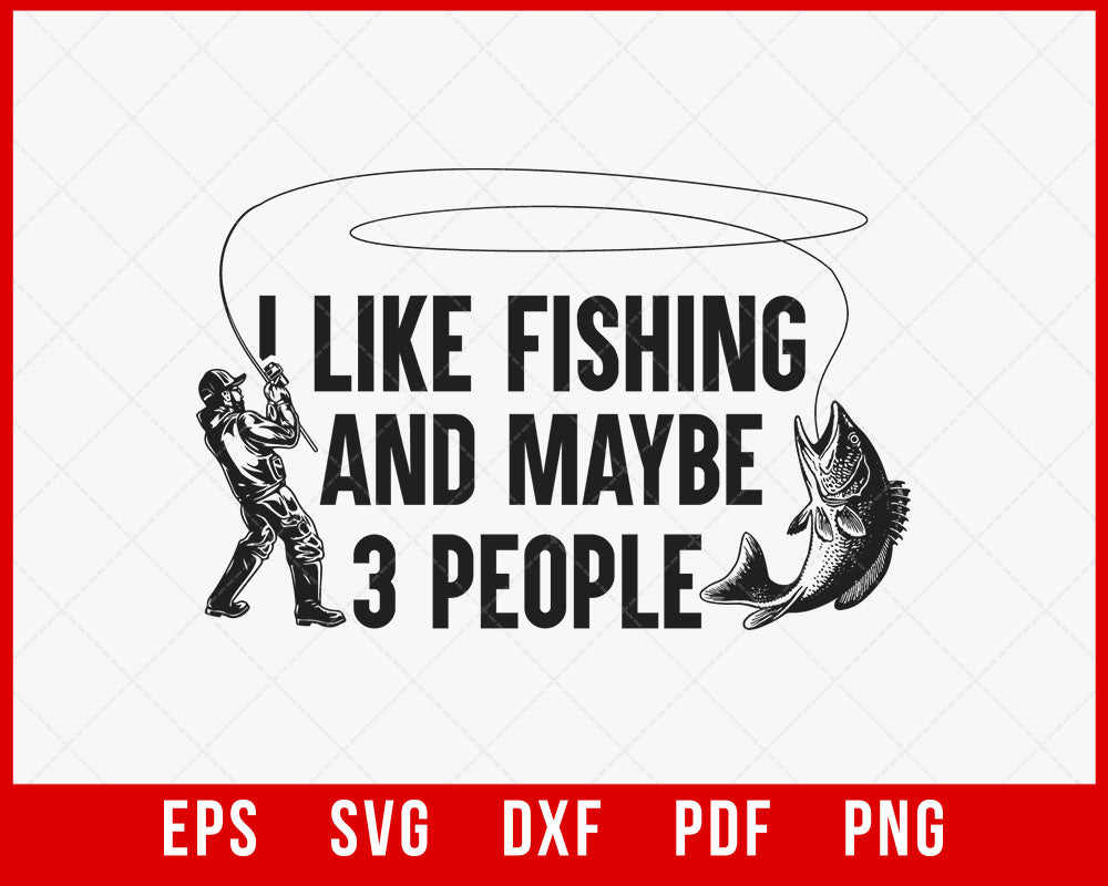 I Like Fishing 3 People T-Shirt Fishing SVG  creative design maker –  Creativedesignmaker