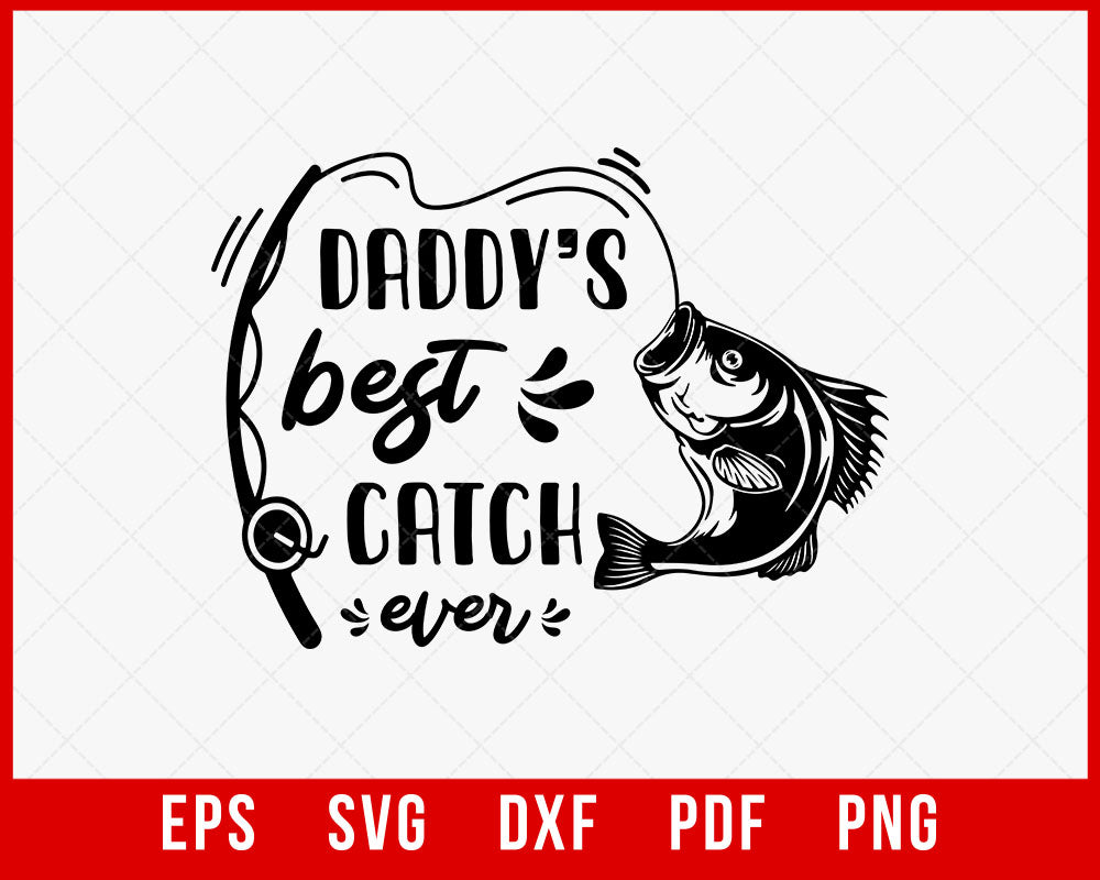 Best Catch Ever Svg T-shirt Design Fishing Svg 