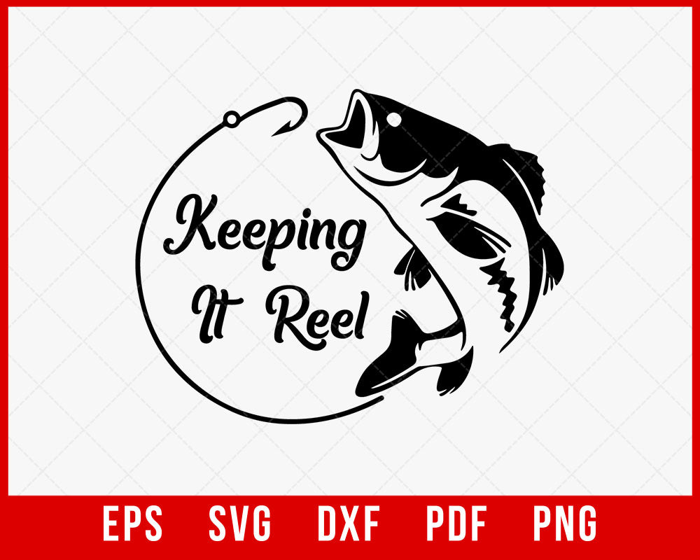 cricut fishing pole Keeping it reel SVG T-Shirt Design Fishing SVG