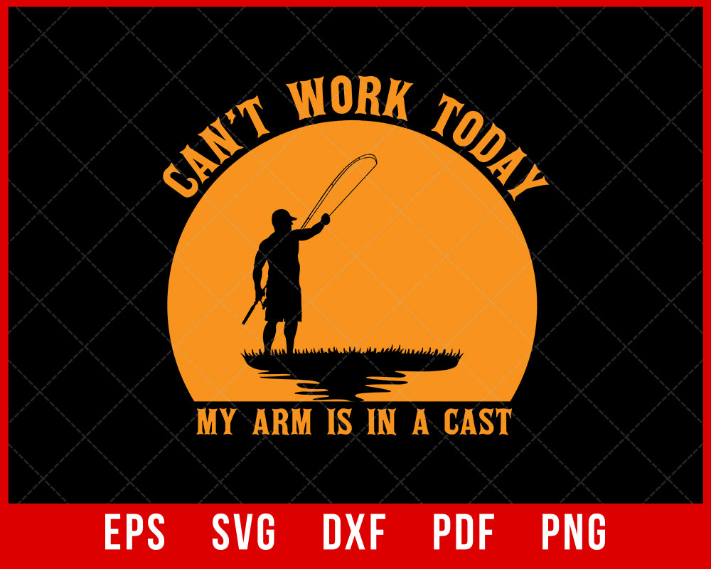 I Can't Work My Arm Fish t-shirt Fishing SVG