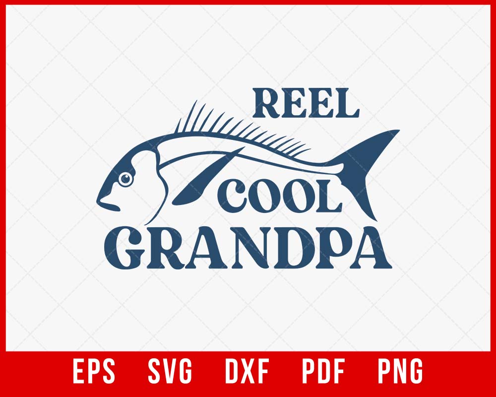 Reel Cool Grandpa Funny Fishing T-shirt Design SVG Cutting File Digita –  Creativedesignmaker