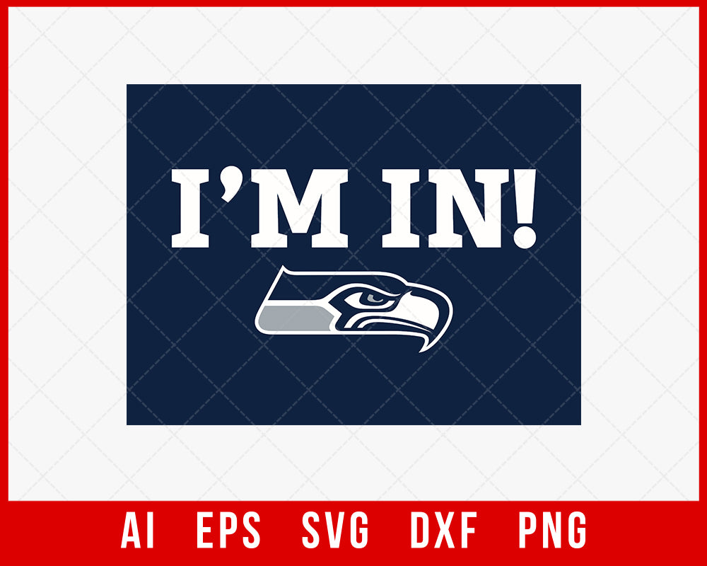 I'm In Seahawks NFL Football SVG  Creative Design Maker –  Creativedesignmaker