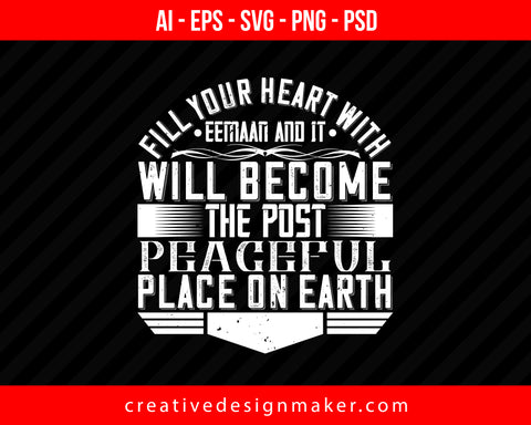 Fill your heart with Eemaan and it will become the post peaceful place on earth Islamic Print Ready Editable T-Shirt SVG Design!