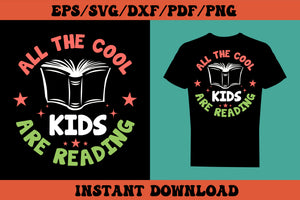 All The Cool Kids Are Reading T shirt SVG Design SVG Cut File for T-shirt Cricut Digital Download