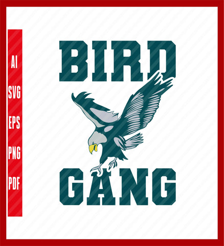 Bird Gang Eagle T-Shirt - Philadelphia Underdogs Fly Eagles Fly Football Tee Shirt, Sport Lover T-Shirt Design Eps, Ai, Png, Svg and Pdf Printable Files