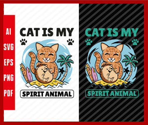 Cat Is My Spirit Animal Cat Pets Lover Funny T-Shirt Design Eps, Ai, Png, Svg and Pdf Printable Files