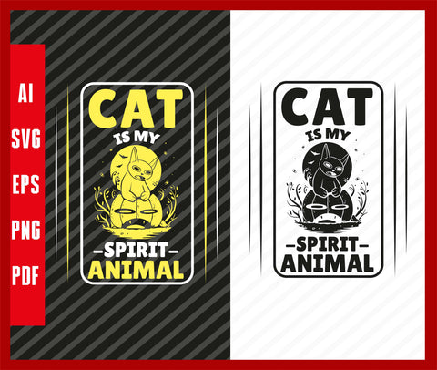Cat Is My Spirit Animal Cat Pets Lover Funny Helloween cat T-Shirt Design Eps, Ai, Png, Svg and Pdf Printable Files