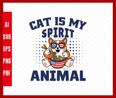 Cat Is My Spirit Animal Cat Pets Lover Funny Ramen lover T-Shirt Design Eps, Ai, Png, Svg and Pdf Printable Files