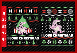 Cute Bunny Animals Lover Funny Design, I Love Christmas T-Shirt Design Eps, Ai, Png, Svg and Pdf Printable Files