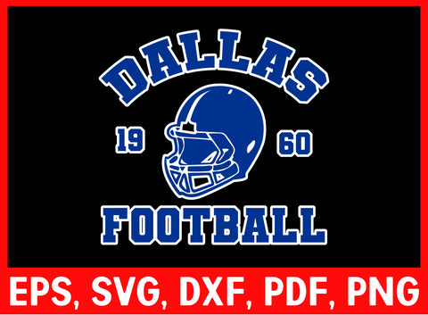 Dallas 1960 football t shirt, svg, nfl svg, cutting files Cricut Digital Download