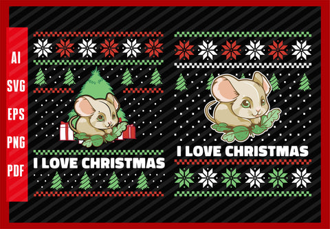Dormouse Cute Animal Lover Funny Design, I Love Christmas T-Shirt Design Eps, Ai, Png, Svg and Pdf Printable Files