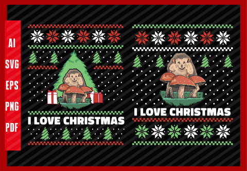 Drummer Hedgehog on Mushroom Fungus Funny Design, I Love Christmas T-Shirt Design Eps, Ai, Png, Svg and Pdf Printable Files