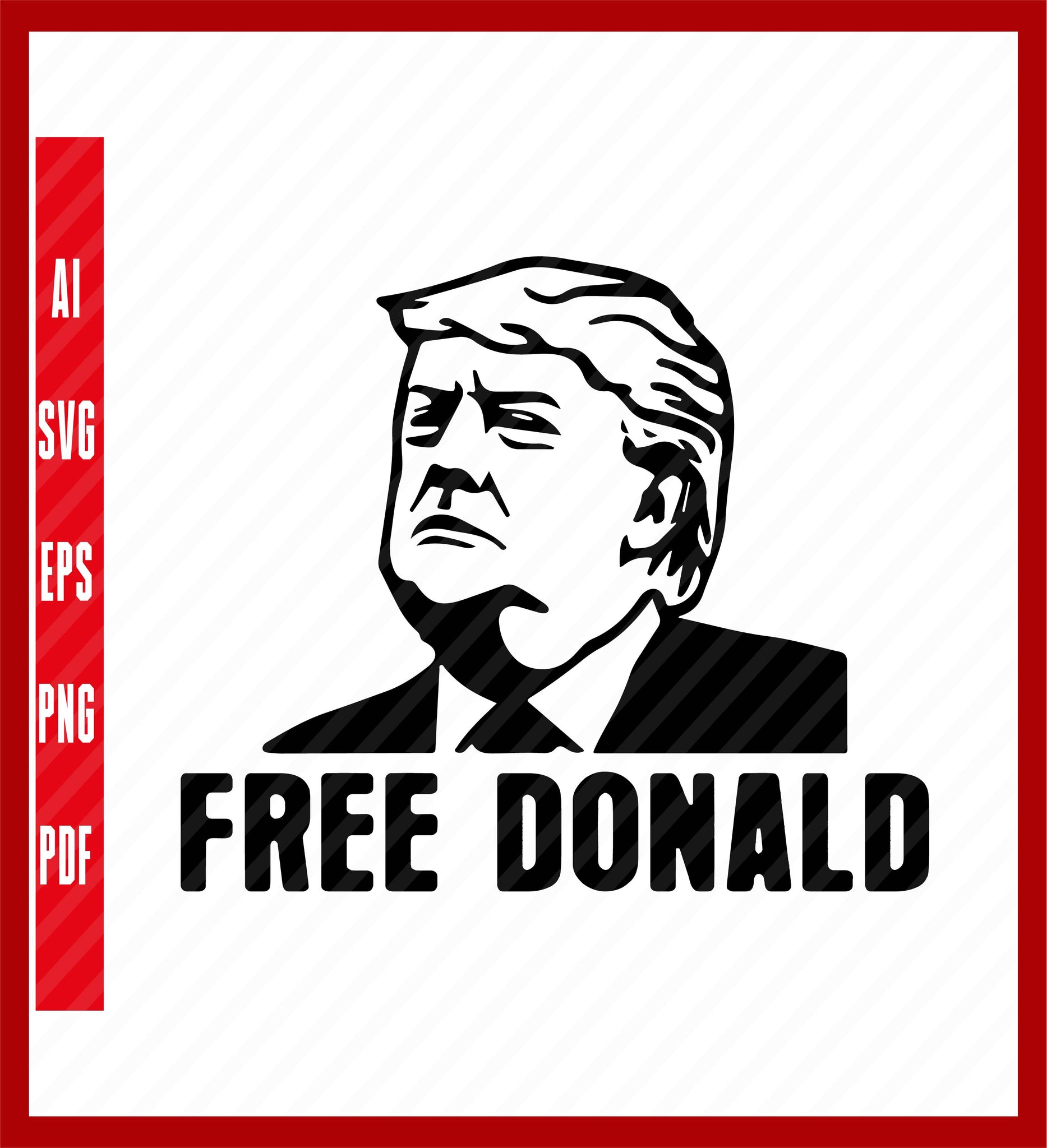 Free Donald Trump T-Shirt, trump 2024 shirt, Political T-Shirt Design Eps, Ai, Png, Svg and Pdf Printable Files