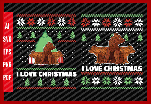 Funny Bear Animals Lover,I Love Christmas T-Shirt Design Eps, Ai, Png, Svg and Pdf Printable Files