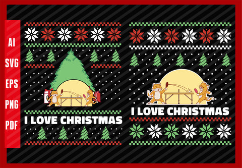 Funny Cats Playing Table Tennis Design, I Love Christmas T-Shirt Design Eps, Ai, Png, Svg and Pdf Printable Files