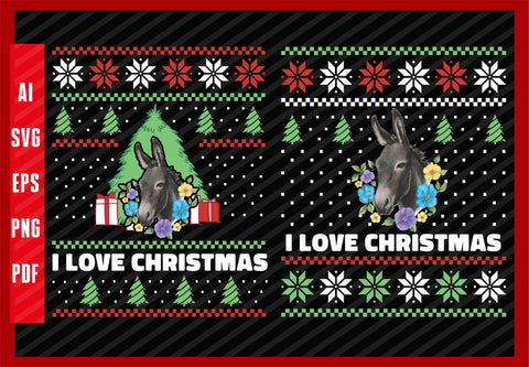 Funny Donkey with Flowers Design, I Love Christmas T-Shirt Design Eps, Ai, Png, Svg and Pdf Printable Files