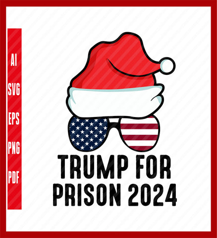 Funny Trump For Prison 2024 Sunglasses USA Flag Christmas Long Sleeve T-Shirt, Political T-Shirt Design Eps, Ai, Png, Svg and Pdf Printab