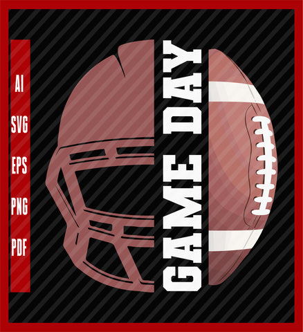 Game Day Svg, Png, Eps, Pdf, Game Day Football Svg, Football Game Day Svg, Football Shirt Svg, Football Mom Svg, Sport Lover T-Shirt Design Eps, Ai, Png, Svg and Pdf Printable Files