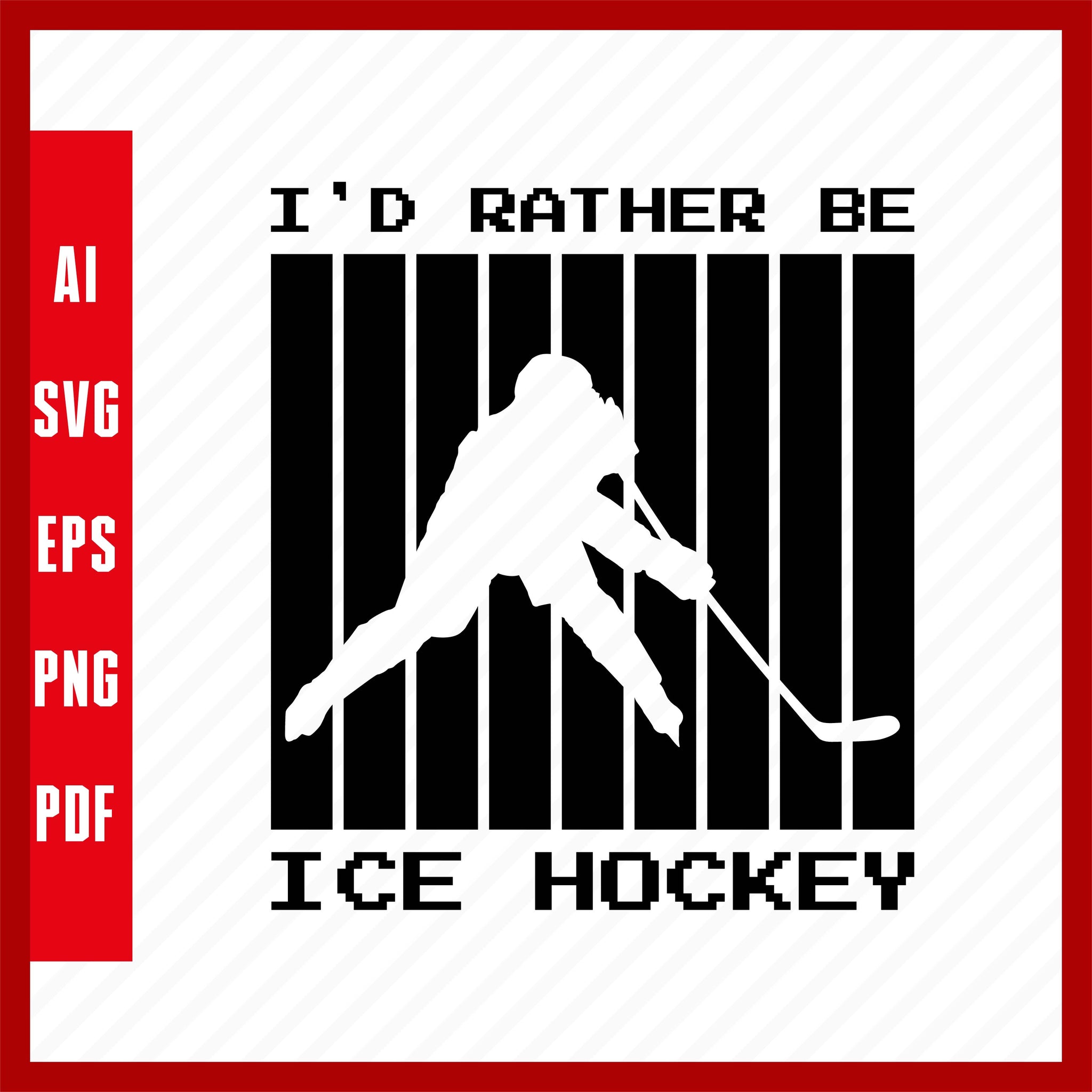 I'd Rather Be Ice Hockey Lover T-Shirt Design Eps, Ai, Png, Svg and Pdf Printable Files