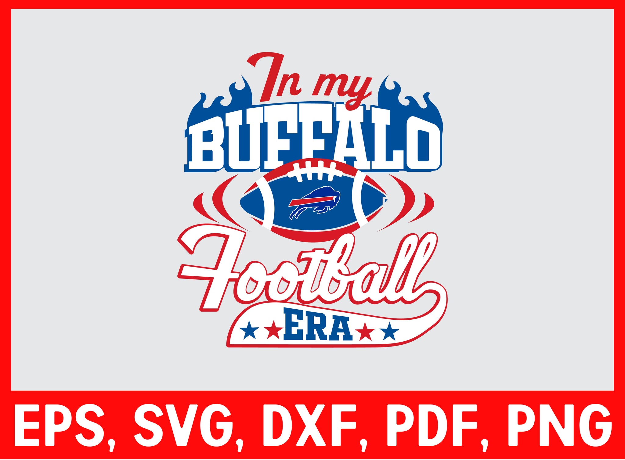 In My Buffalo Football Era SVG, Buffalo Bills Football Team SVG, Design For Buffalo Bills SVG Cricut Digital Download
