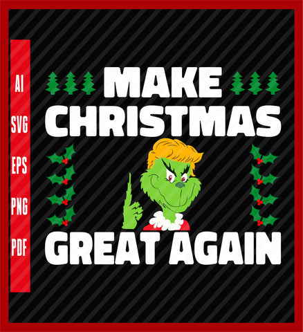 Make Christmas Great Again Donald Trump Xmas Funny Gift T-Shirt, Political T-Shirt Design Eps, Ai, Png, Svg and Pdf Printable Files