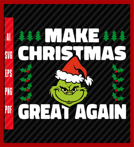 Make Christmas Great Again Donald Trump Xmas Funny Gift T-Shirt, Political T-Shirt Design Eps, Ai, Png, Svg and Pdf Printable Files