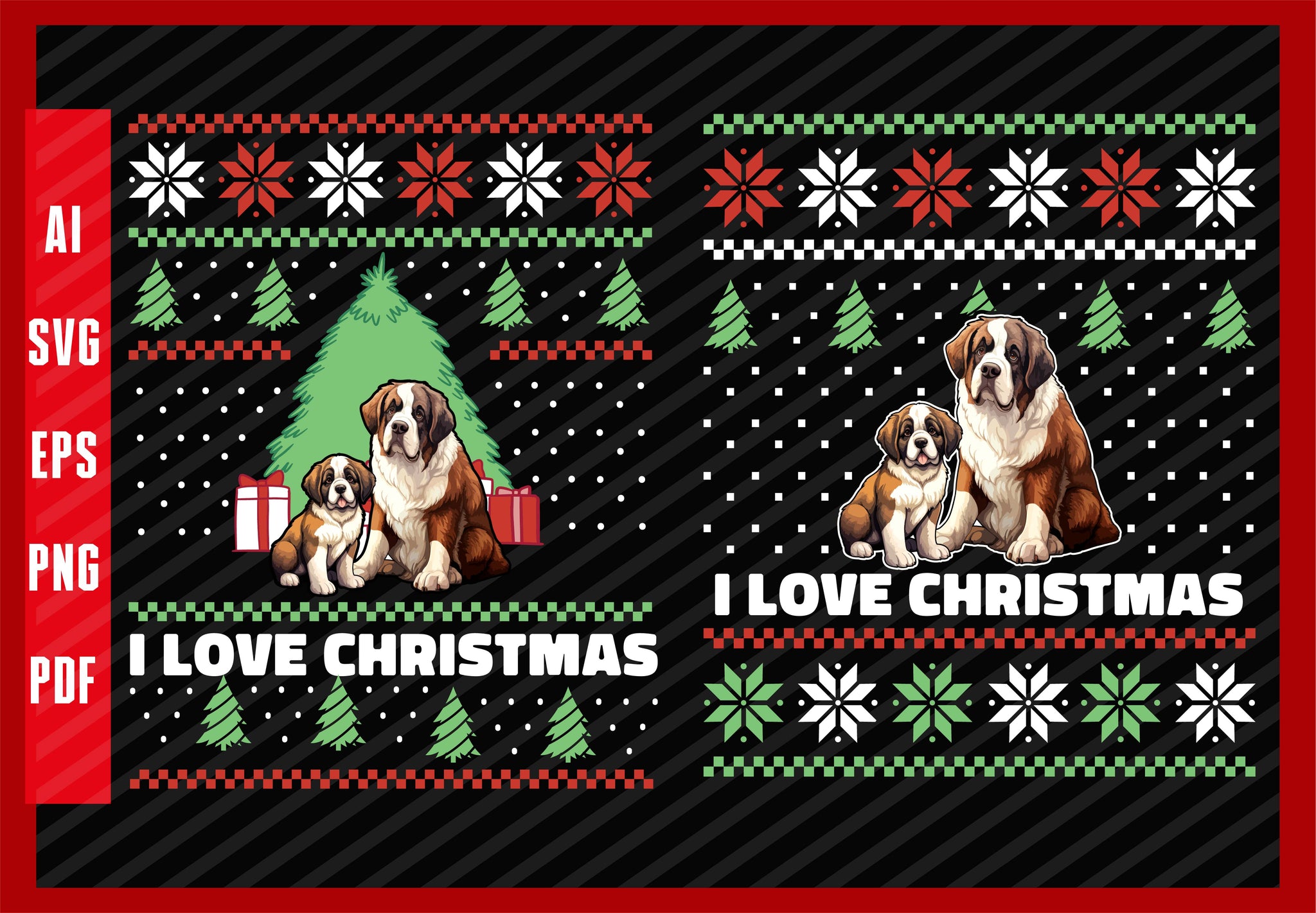 Saint Bernard Dogs Cute Dog Lover Design, Dog Lover, I Love Christmas T-Shirt Design Eps, Ai, Png, Svg and Pdf Printable Files