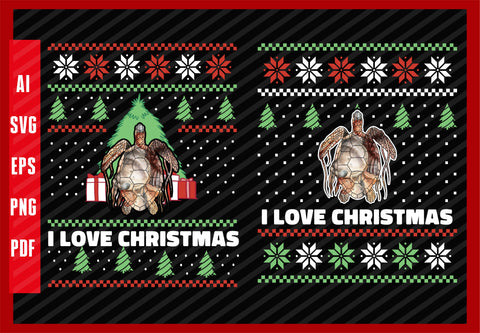 Sea Animals Turtle Lover Design, I Love Christmas T-Shirt Design Eps, Ai, Png, Svg and Pdf Printable Files