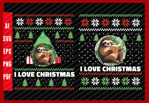 Sloth Reading a Book Funny Design, I Love Christmas T-Shirt Design Eps, Ai, Png, Svg and Pdf Printable Files