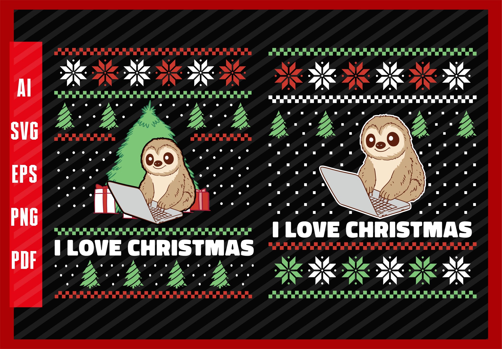 Sloth Using Computer Funny Animals Lover Design, I Love Christmas T-Shirt Design Eps, Ai, Png, Svg and Pdf Printable Files
