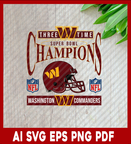 Three Time Super Bowl Champions Washington Commanders, Game Day, Sport Lover T-Shirt Design Eps, Ai, Png, Svg and Pdf Printable Files