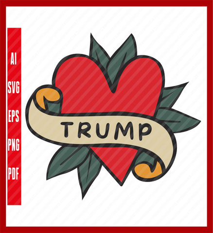 Vintage Tattoo Heart Trump Tee, Retro Aesthetic Republican Gift, Maga 2024 Oversized Soft T-Shirt, Political T-Shirt Design Eps, Ai, Png, Svg and Pdf Printable Files