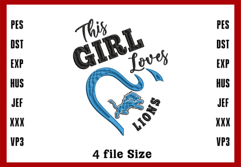 The Girl Loves Lions, Detroit Lions Logo Embroidery, NFL football embroidery, Machine Embroidery Design, 4 File sizes- Instant Download & PDF File