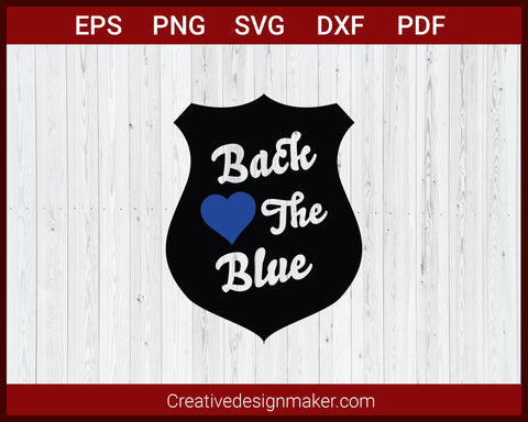 Black The Blue Police Badge SVG Cricut Silhouette DXF PNG EPS Cut File