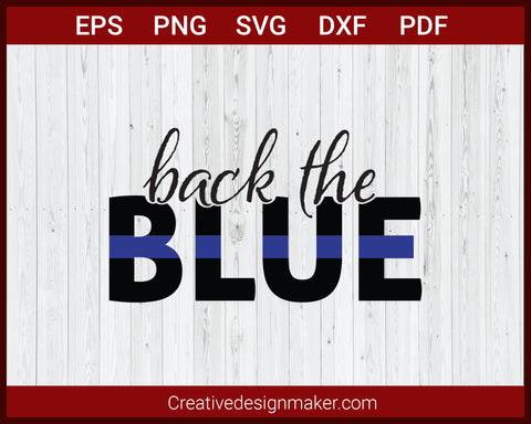 Black The Blue Police Thin Blue Line SVG Cricut Silhouette DXF PNG EPS Cut File