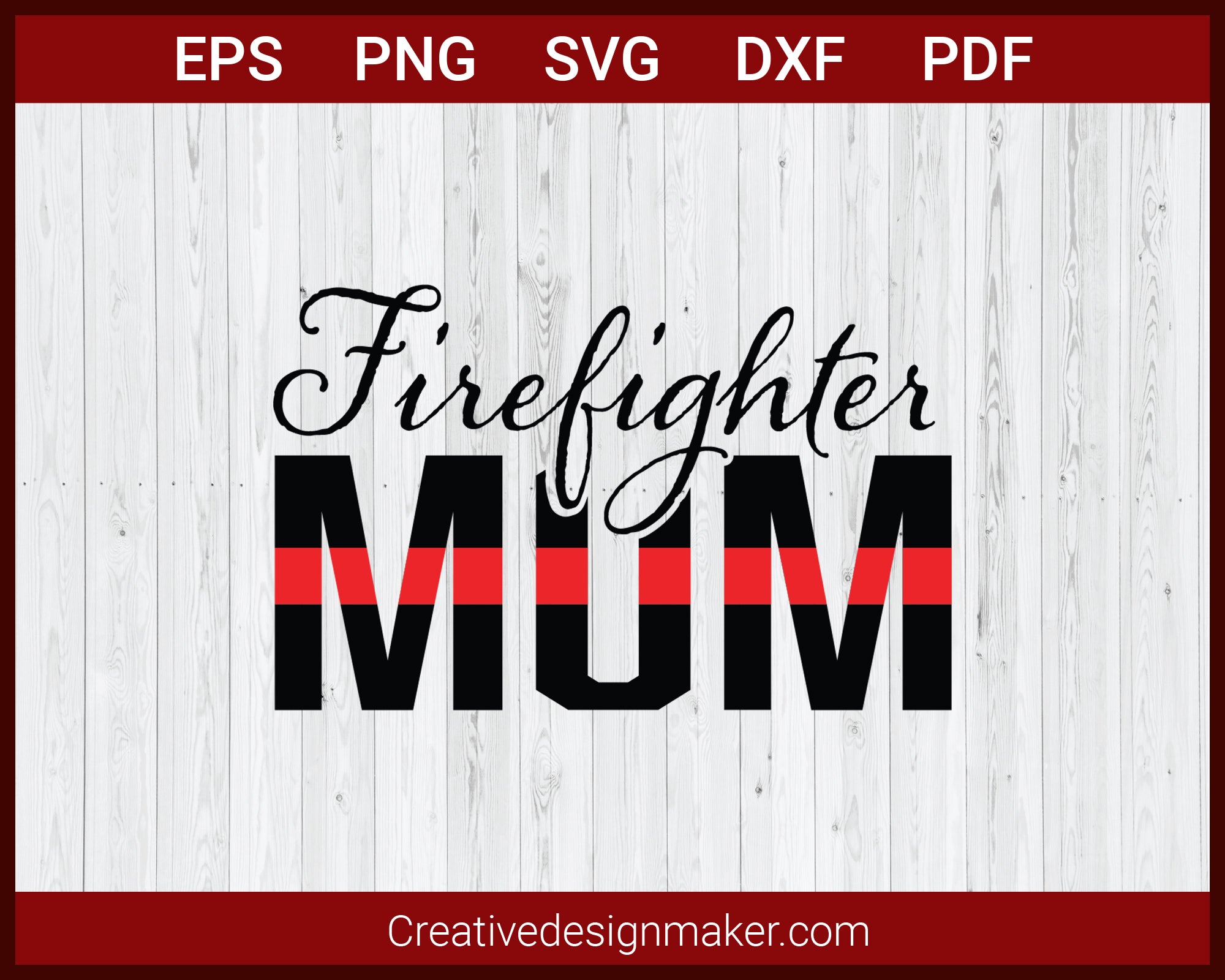 Firefighter Mum T-shirt svg Cut File For Cricut Silhouette eps png dxf Printable Files