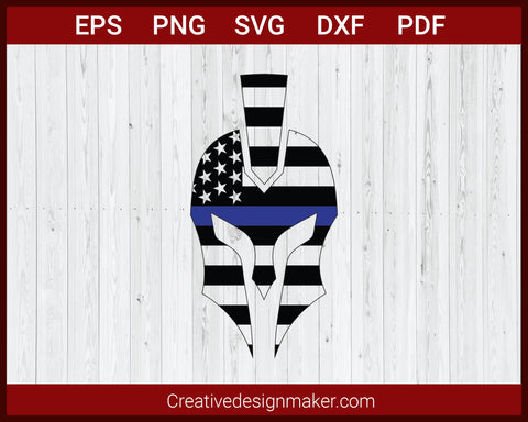 Spartan Law Enforcement Thin Blue Line USA Flag Helmet Police SVG Cricut Silhouette DXF PNG EPS Cut File