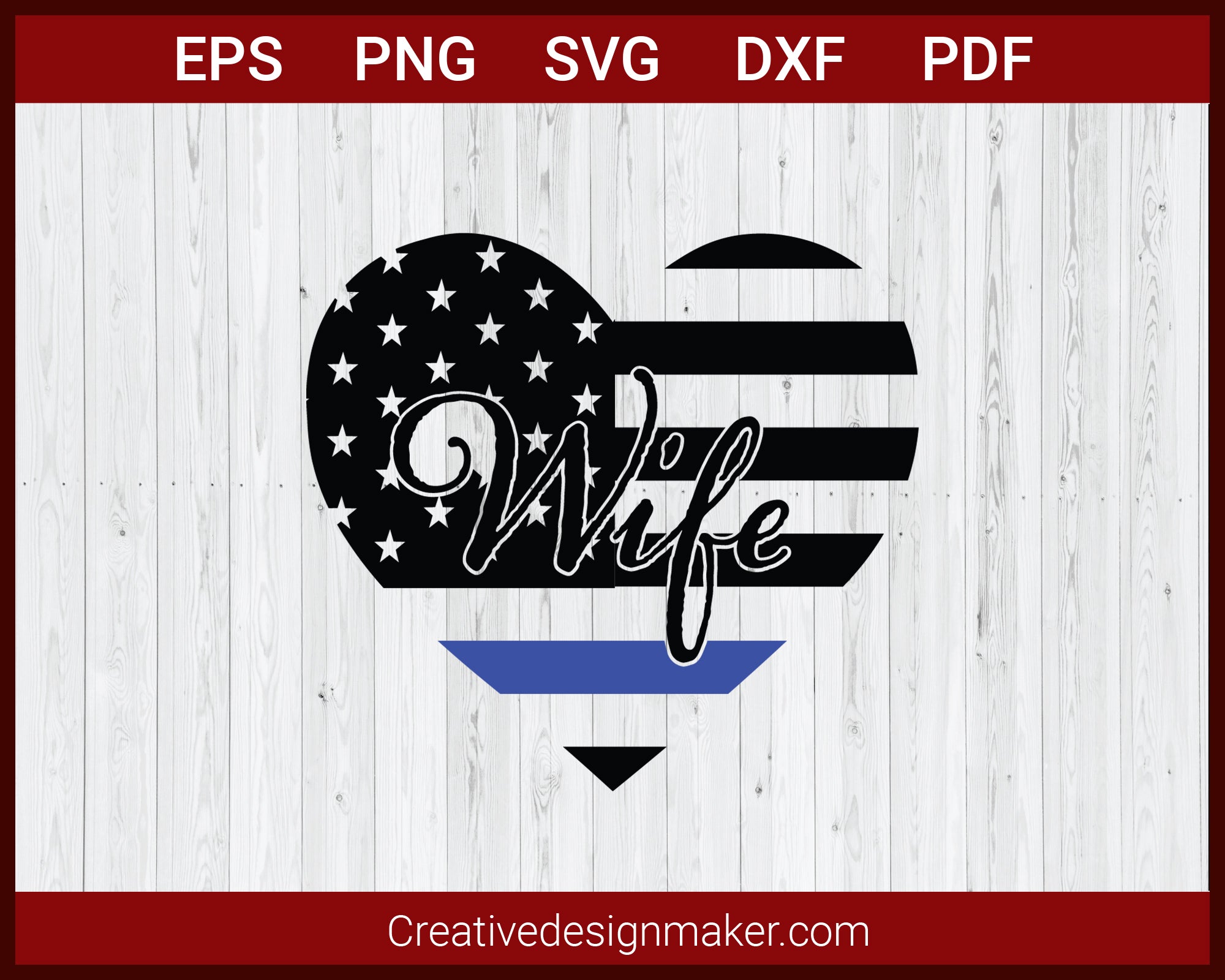 Love Wife Thin Blue Line Police SVG Cricut Silhouette DXF PNG EPS Cut File
