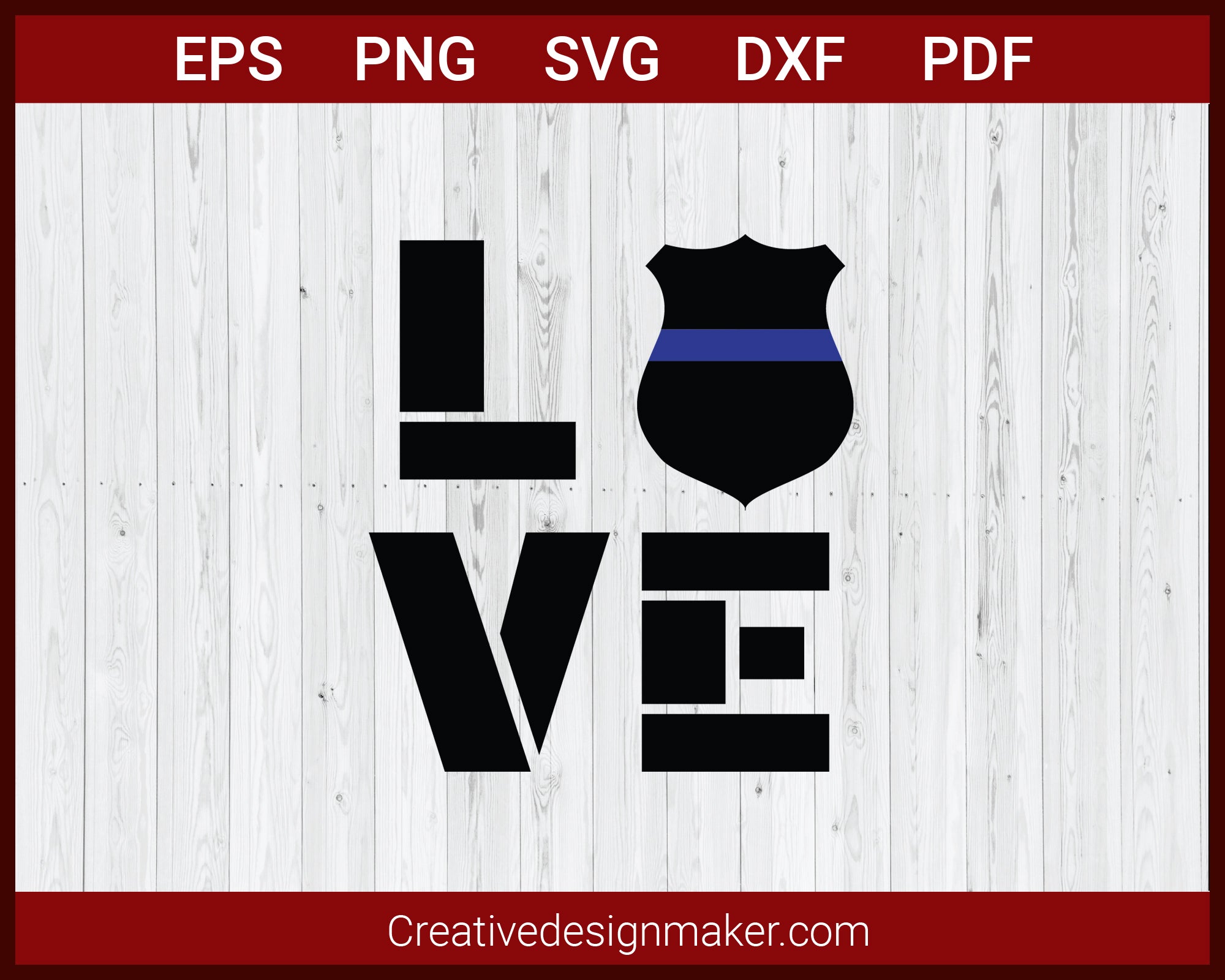 Love With Blue Line Police Badge SVG Cricut Silhouette DXF PNG EPS Cut File